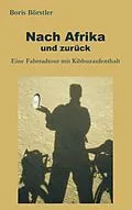 E-Book (epub) Nach Afrika und zurück von Boris Börstler