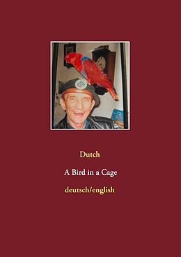 E-Book (epub) A Bird in a Cage von Georg Max Hüffner