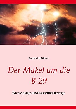 E-Book (epub) Der Makel um die B 29 von Emmerich Nilson