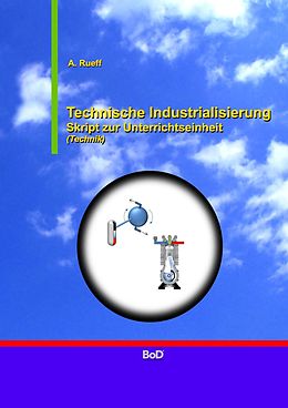 E-Book (epub) Technische Industrialisierung von Andreas Rueff