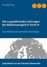 E-Book (epub) Die zu gewährenden Leistungen bei Arbeitslosengeld II/ Hartz IV von Arne Böthling