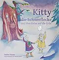 E-Book (epub) Kitty die Schneeflocke und ihre Reise auf die Erde von Nadine Naume