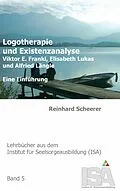 E-Book (epub) Logotherapie und Existenzanalyse von Reinhard Scheerer