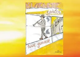 E-Book (epub) Klarinette spielen, leicht gemacht! von Andreas Pötzl