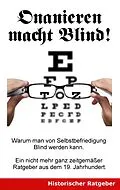 E-Book (epub) Onanieren macht blind! von Jonathan Braun, Alibert Buck