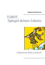 E-Book (epub) TAROT Spiegel deines Lebens von Isabella della Roche