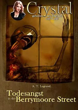 E-Book (epub) Crystal - geboren aus Dunkel und Licht von A. T. Legrand