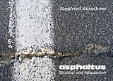 E-Book (epub) asphaltus - Struktur und Assoziation von Siegfried Kürschner