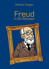 E-Book (epub) Freud in 60 Minuten von Walther Ziegler