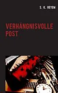 E-Book (epub) Verhängnisvolle Post von S. K. Reyem
