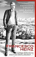 E-Book (epub) Francesco Heinz von Francesco Canzano, Rudolf Peschel