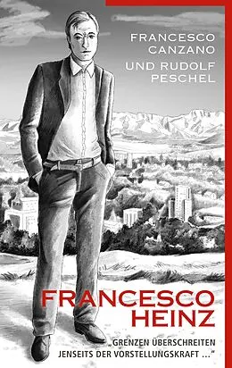 E-Book (epub) Francesco Heinz von Francesco Canzano, Rudolf Peschel