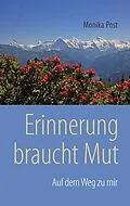 E-Book (epub) Erinnerung braucht Mut von Monika Post