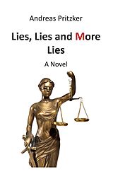 eBook (epub) Lies, Lies and More Lies de Andreas Pritzker