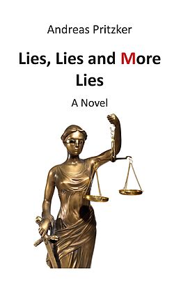 eBook (epub) Lies, Lies and More Lies de Andreas Pritzker