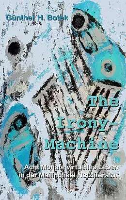 E-Book (epub) The Irony-Machine von Günther H. Botek