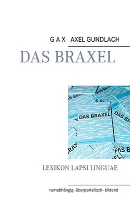 E-Book (epub) Das Braxel von Gax Axel Gundlach