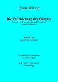 E-Book (epub) Die Politisierung des Bürgers, 1. Teil: Zum Begriff der Teilhabe von Franz Witsch