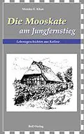 E-Book (epub) Die Mooskate am Jungfernstieg von Monika E. Khan