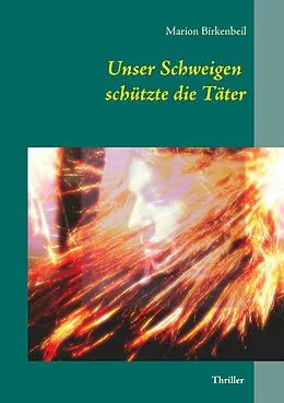 E-Book (epub) Unser Schweigen schützte die Täter von Marion Birkenbeil