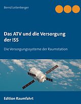 E-Book (epub) Das ATV und die Versorgung der ISS von Bernd Leitenberger
