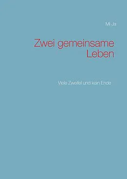 E-Book (epub) Zwei gemeinsame Leben von Mi Ja