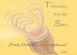 E-Book (epub) Trommeln aus der Seele von Andreas Pötzl