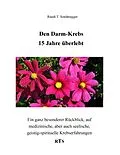E-Book (epub) Den Darmkrebs 15 Jahre überlebt von Ruedi T. Sonderegger