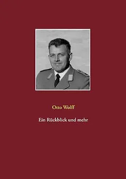 E-Book (epub) Ein Rückblick und mehr von Otto Wolff