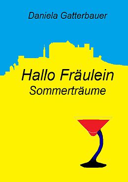 E-Book (epub) Hallo, Fräulein! von Daniela Gatterbauer
