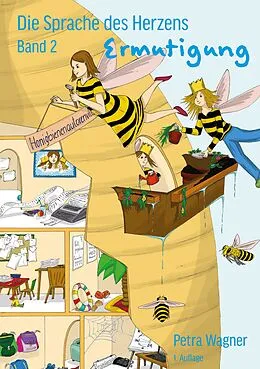 E-Book (epub) Die Sprache des Herzens; Band 2: Ermutigung von Petra Wagner
