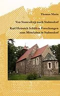 E-Book (epub) Von Stanesdorp nach Stahnsdorf. Karl Heinrich Schäfers Forschungen zum Mittelalter in Stahnsdorf von Thomas Marin