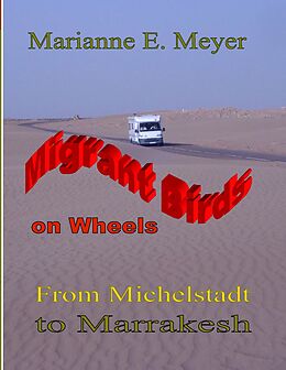 E-Book (epub) Migrant Birds on Wheels von Marianne E. Meyer