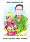 E-Book (epub) Lisa, Papa Alfi und Schnuppi von Linda Martin