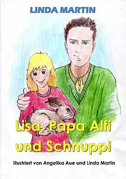 E-Book (epub) Lisa, Papa Alfi und Schnuppi von Linda Martin