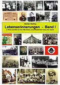 E-Book (epub) Lebenserinnerungen in Wort und Bild, Band I von Günter Sieling