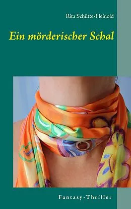 E-Book (epub) Ein mörderischer Schal von Rita Schütte-Heinold