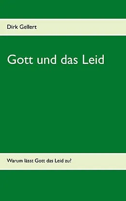 E-Book (epub) Gott und das Leid von Dirk Gellert