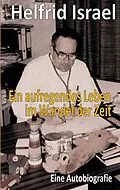 E-Book (epub) Ein aufregendes Leben im Wandel der Zeit von Helfrid Israel
