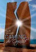 E-Book (epub) Camino der Gefühle von Eva M. Samanek