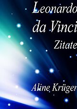 E-Book (epub) Leonardo da Vinci Zitate von Aline Krüger