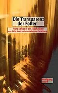 E-Book (epub) Die Transparenz der Folter von Wolfgang Streit