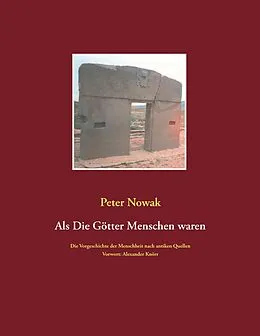E-Book (epub) Als die Götter Menschen waren von Peter Nowak
