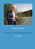 E-Book (epub) Das Klavier auf dem Kleiderschrank von Heinrich Braun