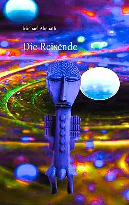 E-Book (epub) Die Reisende von Michael Abenath