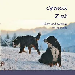 E-Book (epub) Genuss Zeit von Hubert Hunscheidt, Gudrun Hunscheidt