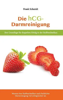 E-Book (epub) Die hcg Darmreinigung von Frank Schmidt