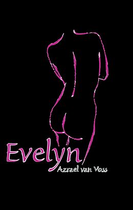 E-Book (epub) Evelyn von Azrael van Voss