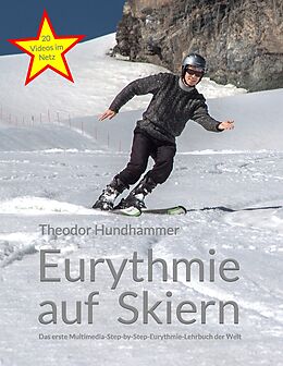 E-Book (epub) Eurythmie auf Skiern von Theodor Hundhammer