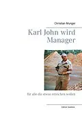 E-Book (epub) Karl John wird Manager von Christian Munger